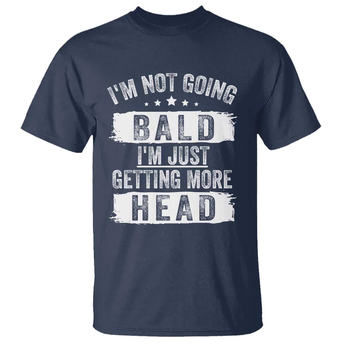 Funny I'm Not Going Bald I'm Just Getting More Head T Shirt Bald Guy