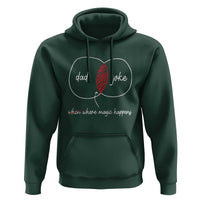 Funny Dad Joke Where Magic Happens Hoodie Father's Day