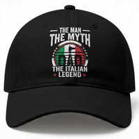Funny Italian Dad Baseball Cap The Man The Myth The Italian Legend