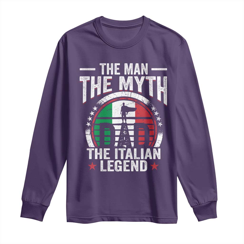 Funny Italian Dad Long Sleeve Shirt The Man The Myth The Italian Legend