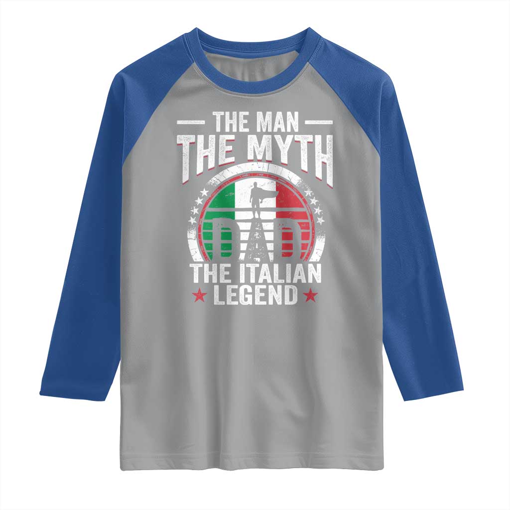 Funny Italian Dad Raglan Shirt The Man The Myth The Italian Legend