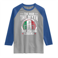 Funny Italian Dad Raglan Shirt The Man The Myth The Italian Legend