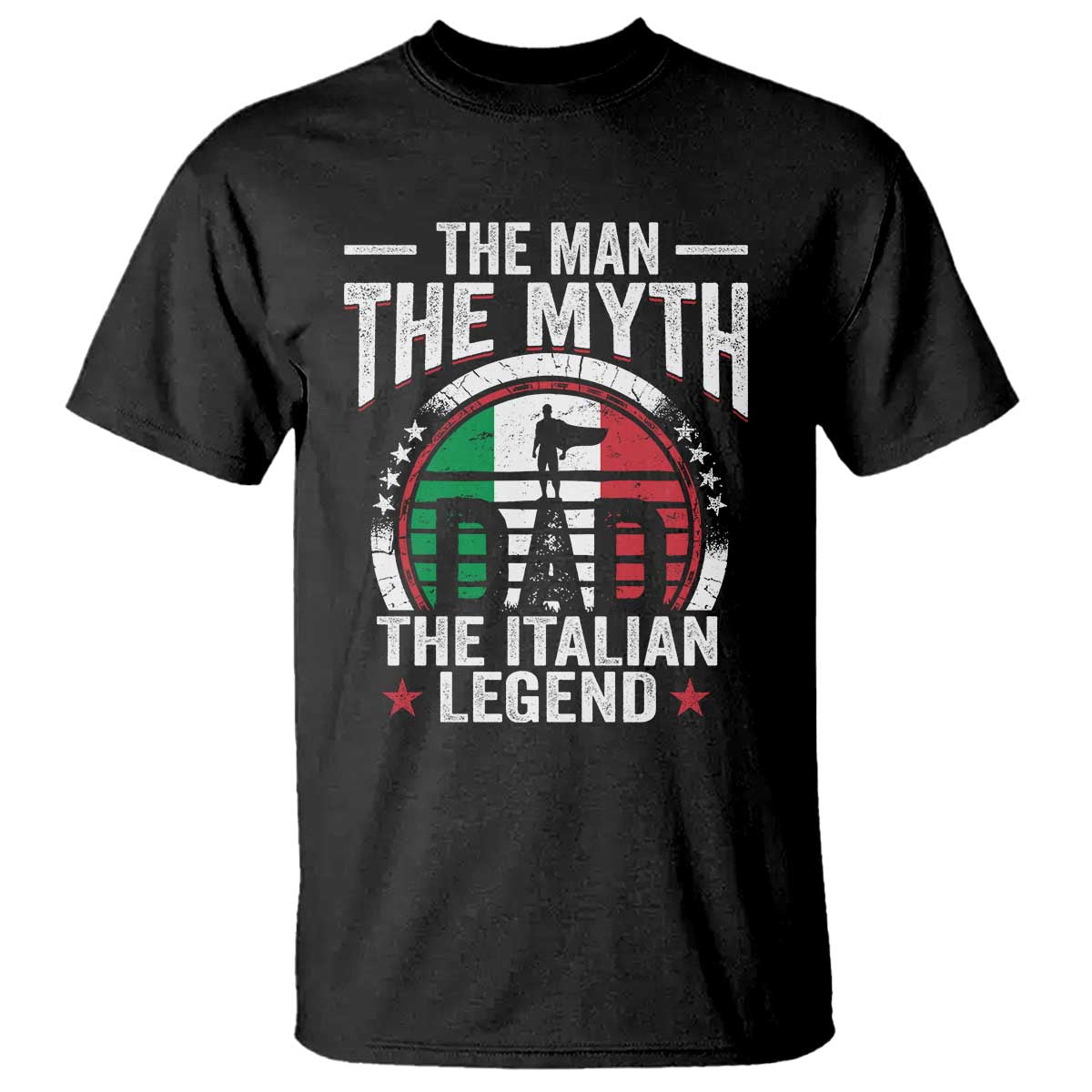Funny Italian Dad T Shirt The Man The Myth The Italian Legend