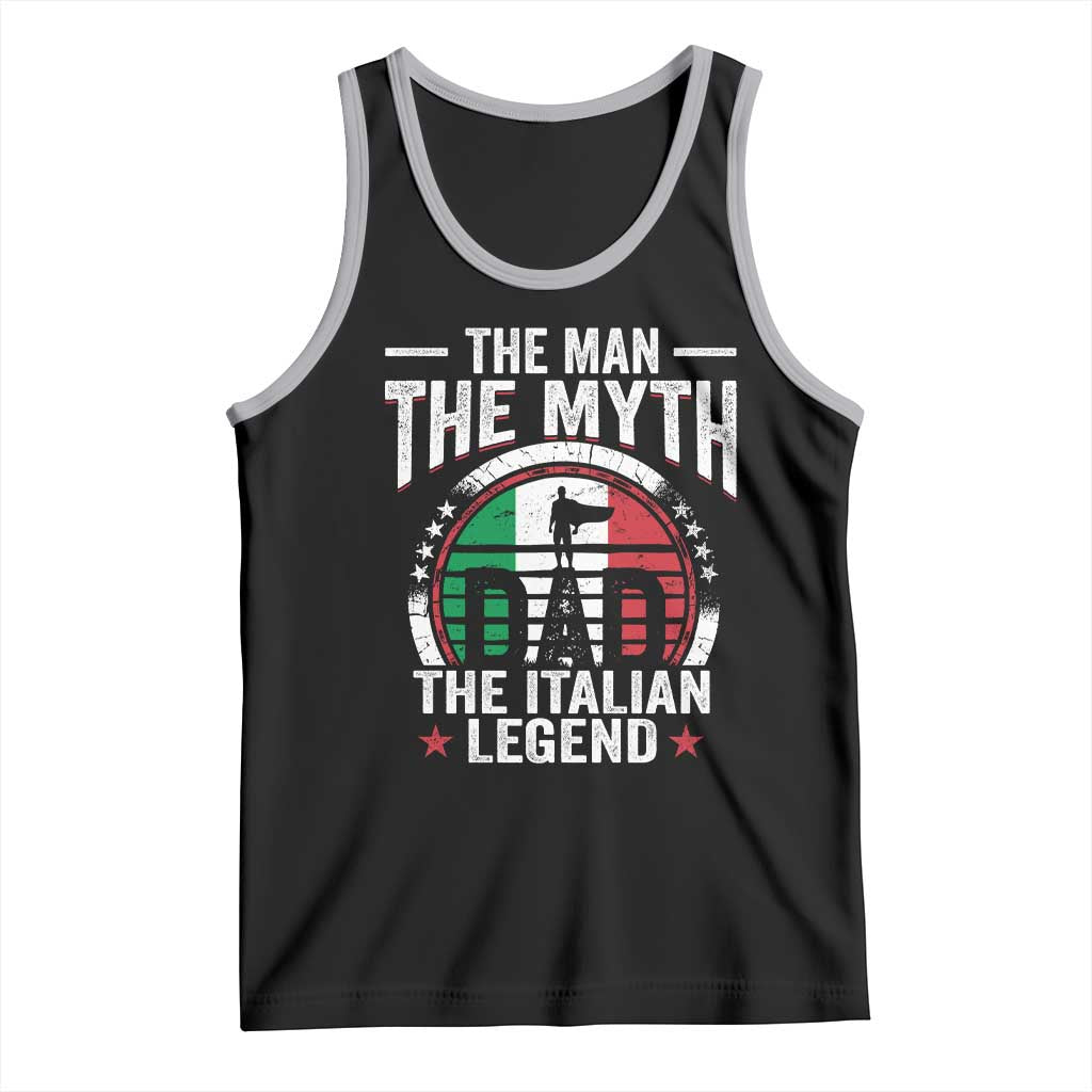 Funny Italian Dad Tank Top The Man The Myth The Italian Legend