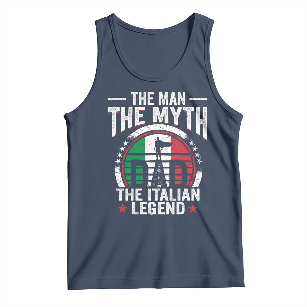 Funny Italian Dad Tank Top The Man The Myth The Italian Legend