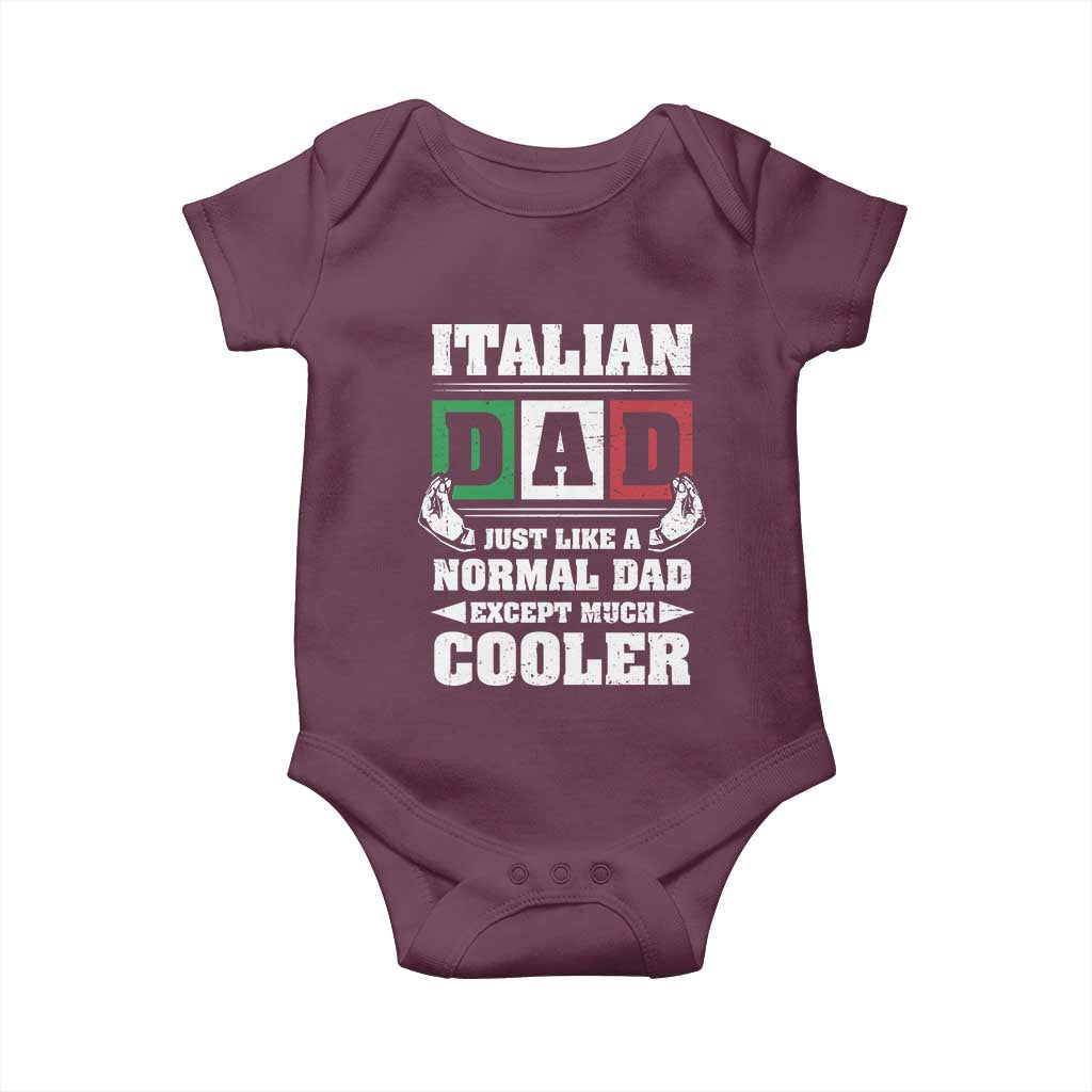 Funny Italian Dad Just Like A Normal Dad Except Much Cooler Baby Onesie Pinched Fingers Father's Day