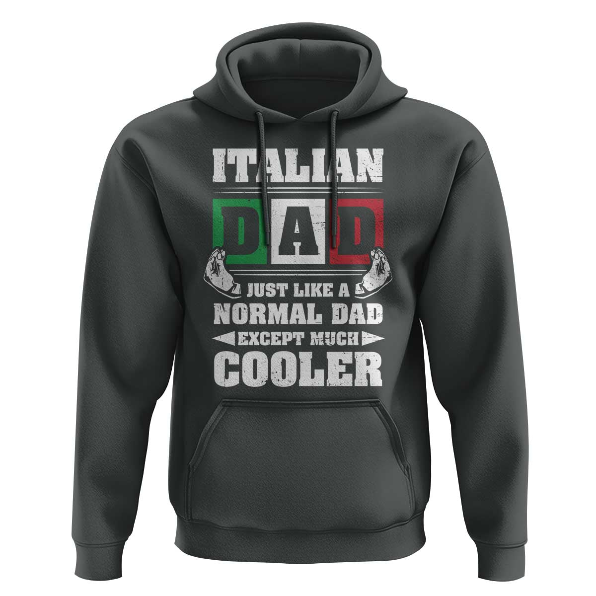 Funny Italian Dad Just Like A Normal Dad Except Much Cooler Hoodie Pinched Fingers Father's Day