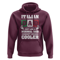 Funny Italian Dad Just Like A Normal Dad Except Much Cooler Hoodie Pinched Fingers Father's Day