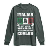 Funny Italian Dad Just Like A Normal Dad Except Much Cooler Long Sleeve Shirt Pinched Fingers Father's Day
