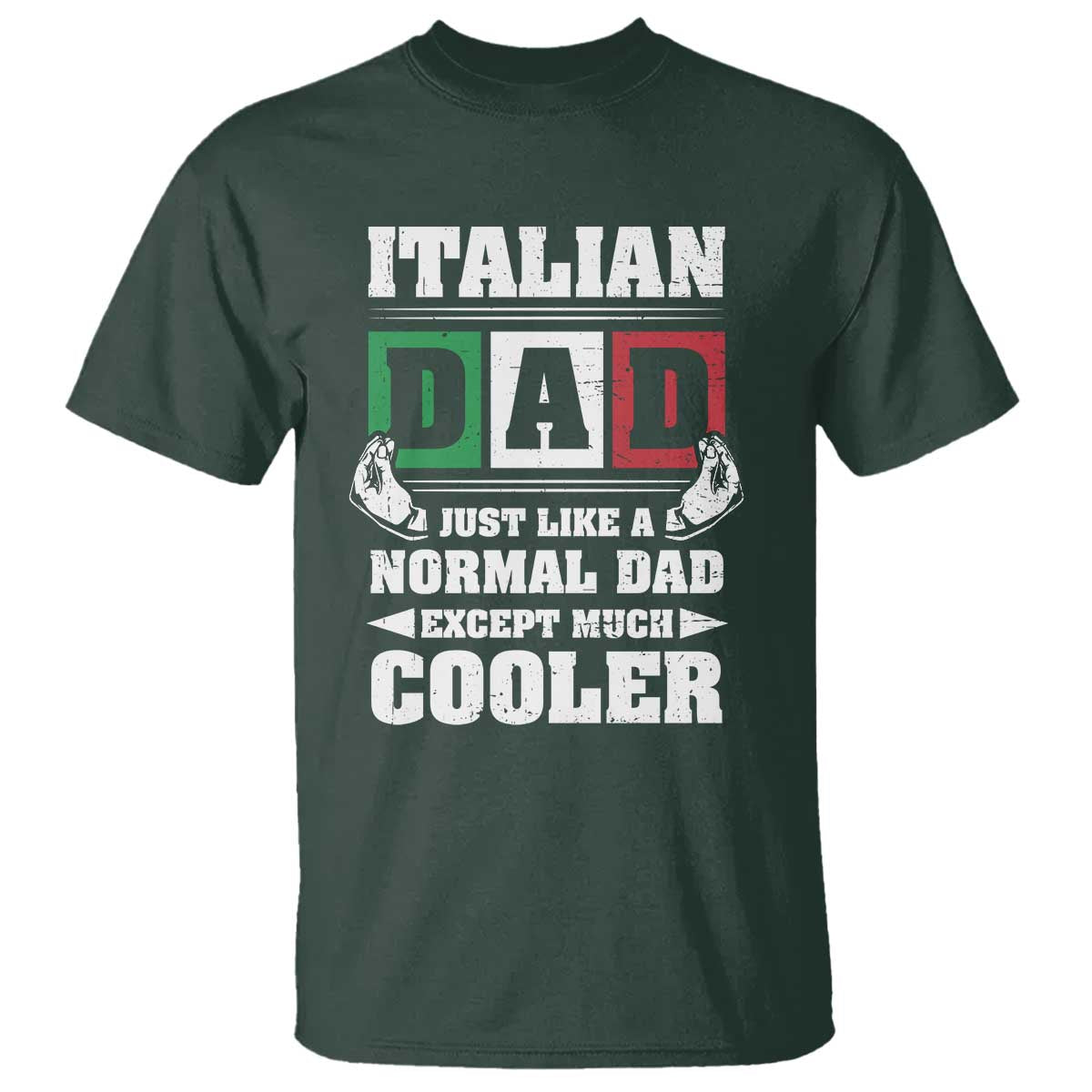 Funny Italian Dad Just Like A Normal Dad Except Much Cooler T Shirt Pinched Fingers Father's Day