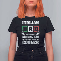 Funny Italian Dad Just Like A Normal Dad Except Much Cooler T Shirt For Women Pinched Fingers Father's Day