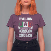 Funny Italian Dad Just Like A Normal Dad Except Much Cooler T Shirt For Women Pinched Fingers Father's Day