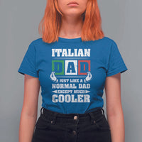Funny Italian Dad Just Like A Normal Dad Except Much Cooler T Shirt For Women Pinched Fingers Father's Day