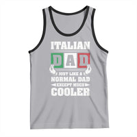 Funny Italian Dad Just Like A Normal Dad Except Much Cooler Tank Top Pinched Fingers Father's Day