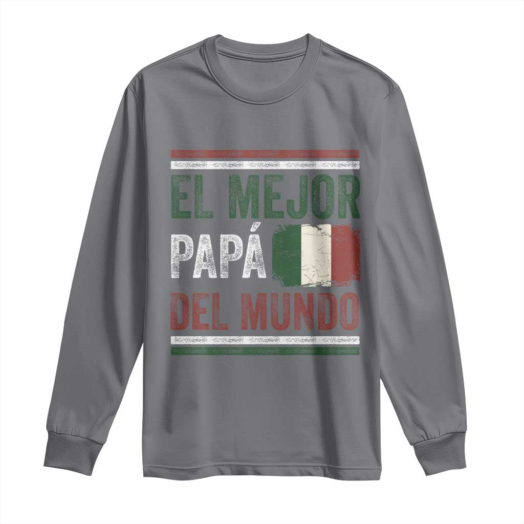 Funny Italian Dad The Best Father Of The World Long Sleeve Shirt El Mejor Papa Del Mundo