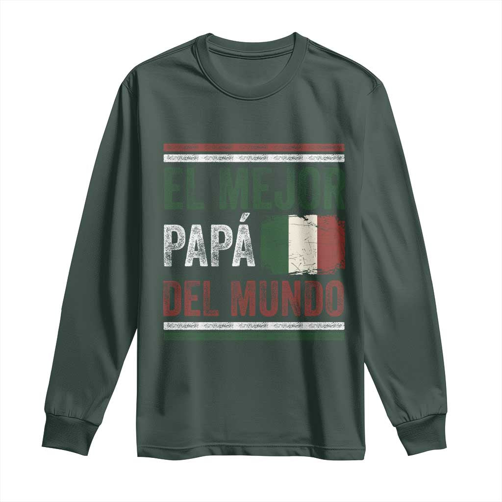Funny Italian Dad The Best Father Of The World Long Sleeve Shirt El Mejor Papa Del Mundo