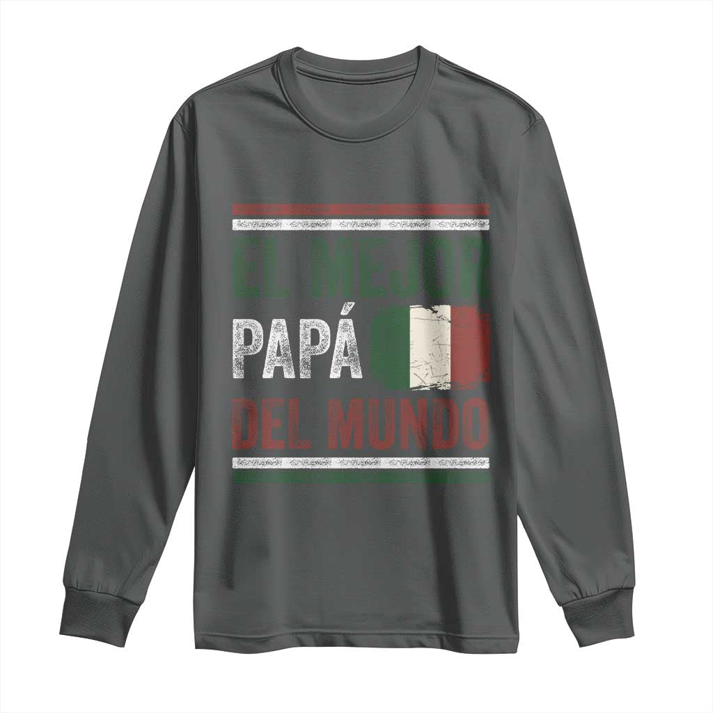Funny Italian Dad The Best Father Of The World Long Sleeve Shirt El Mejor Papa Del Mundo