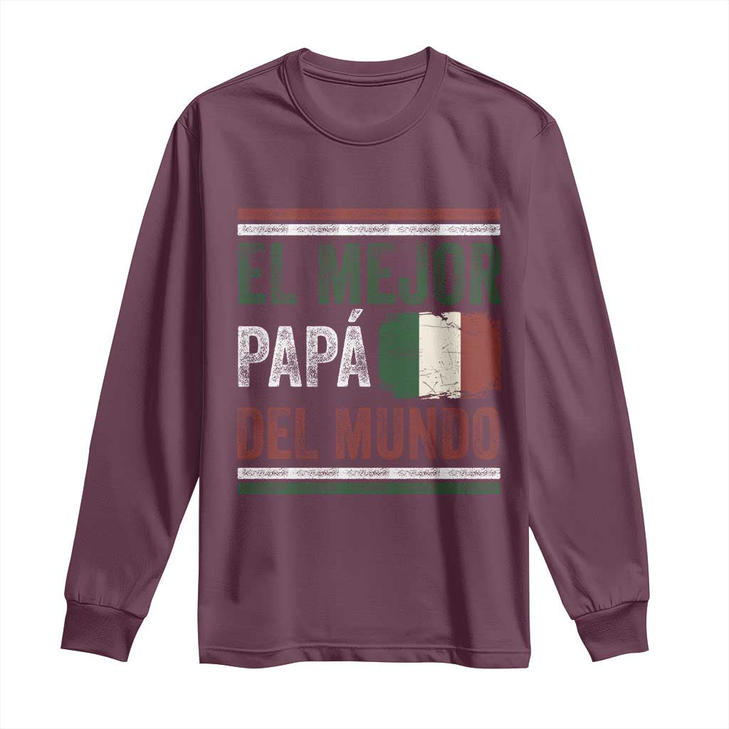 Funny Italian Dad The Best Father Of The World Long Sleeve Shirt El Mejor Papa Del Mundo