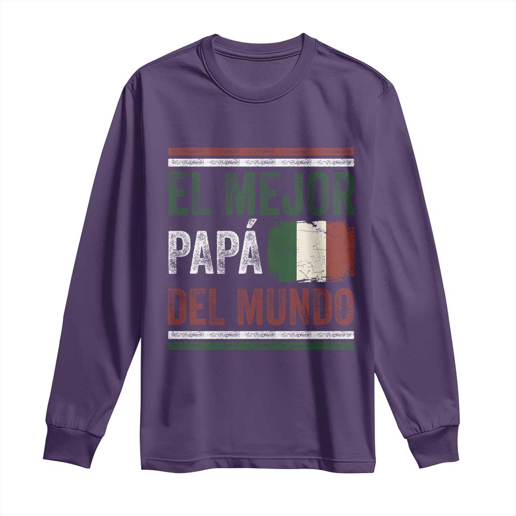 Funny Italian Dad The Best Father Of The World Long Sleeve Shirt El Mejor Papa Del Mundo