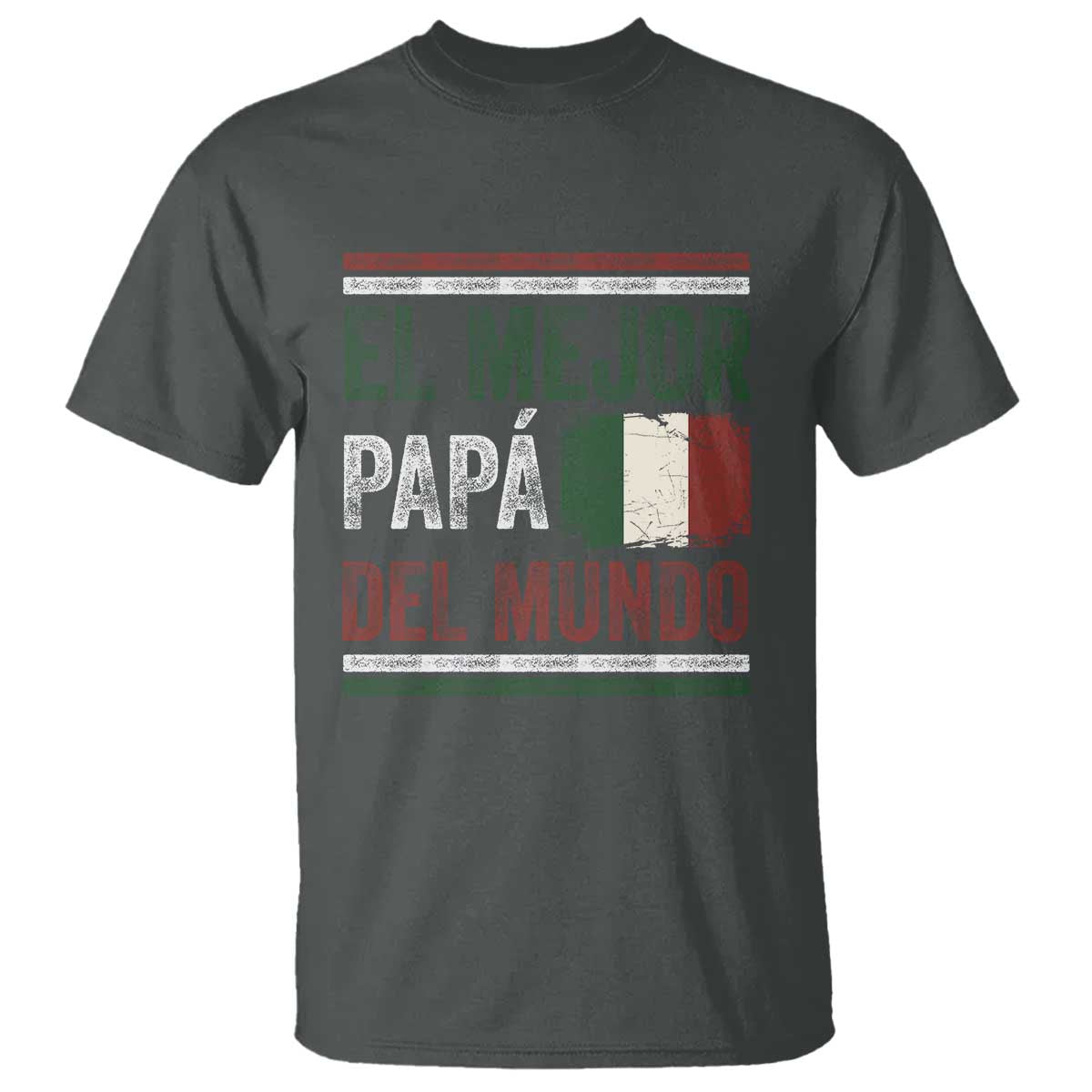 Funny Italian Dad The Best Father Of The World T Shirt El Mejor Papa Del Mundo