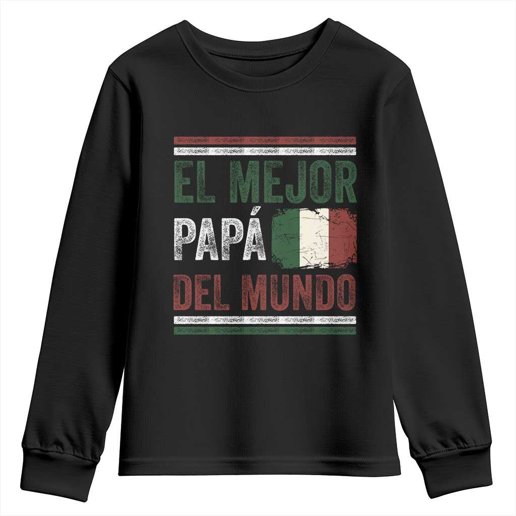 Funny Italian Dad The Best Father Of The World Youth Sweatshirt El Mejor Papa Del Mundo