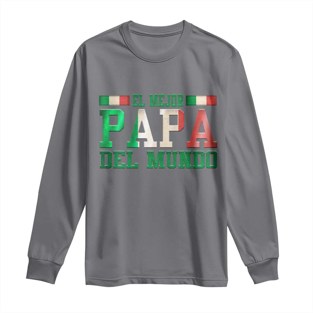 Funny El Mejor Papa Del Mundo Long Sleeve Shirt Mexican Father