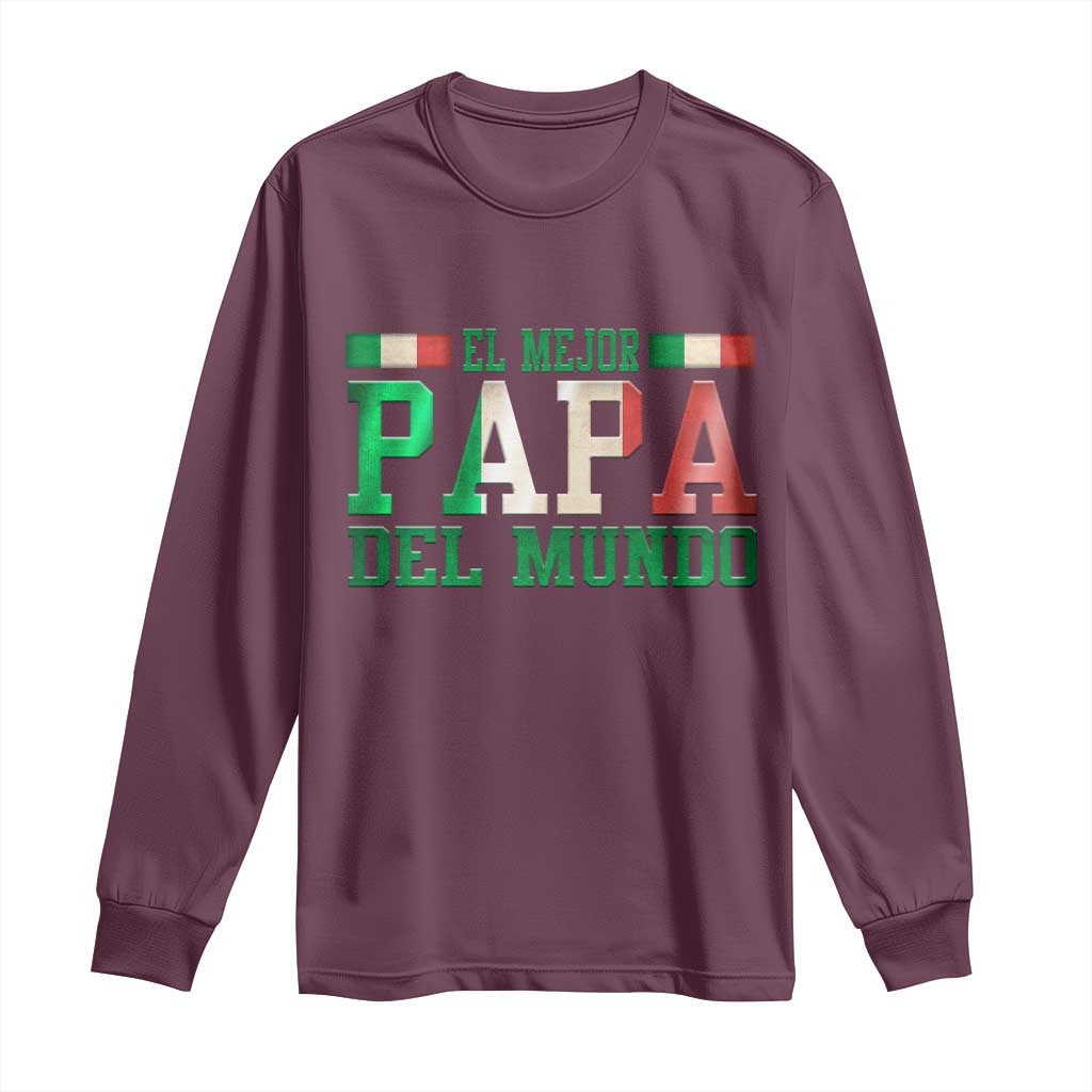 Funny El Mejor Papa Del Mundo Long Sleeve Shirt Mexican Father