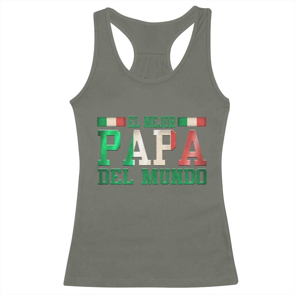 Funny El Mejor Papa Del Mundo Racerback Tank Top Mexican Father