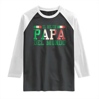 Funny El Mejor Papa Del Mundo Raglan Shirt Mexican Father