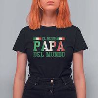 Funny El Mejor Papa Del Mundo T Shirt For Women Mexican Father