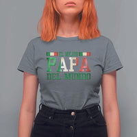 Funny El Mejor Papa Del Mundo T Shirt For Women Mexican Father