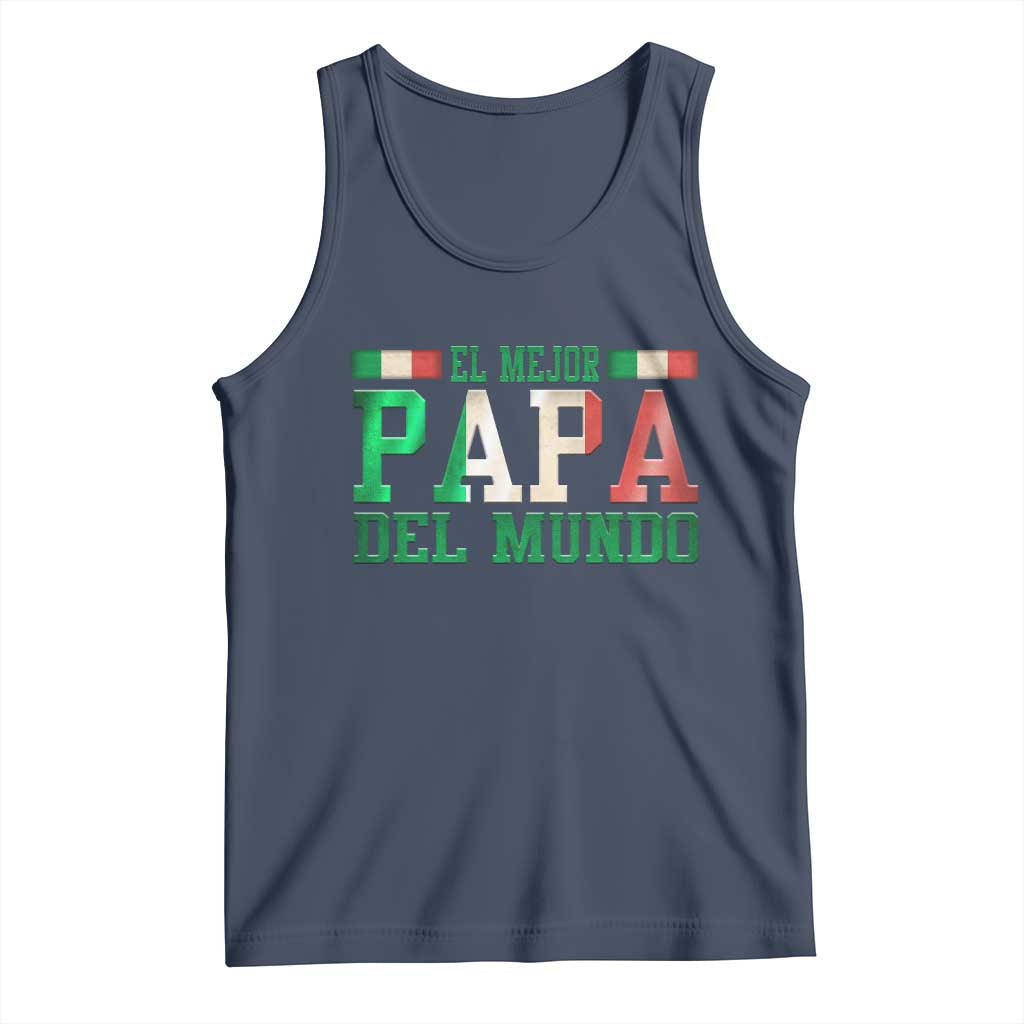 Funny El Mejor Papa Del Mundo Tank Top Mexican Father