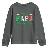 Funny El Mejor Papa Del Mundo Youth Sweatshirt Mexican Father