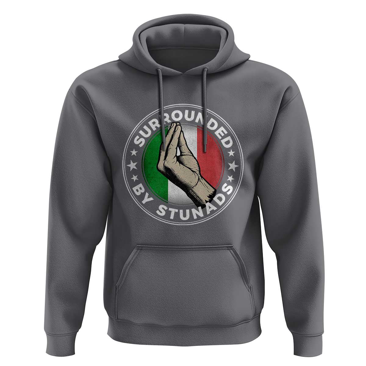 Funny Italian Slang Hoodie Surrounded By Stunads Che Vuoi