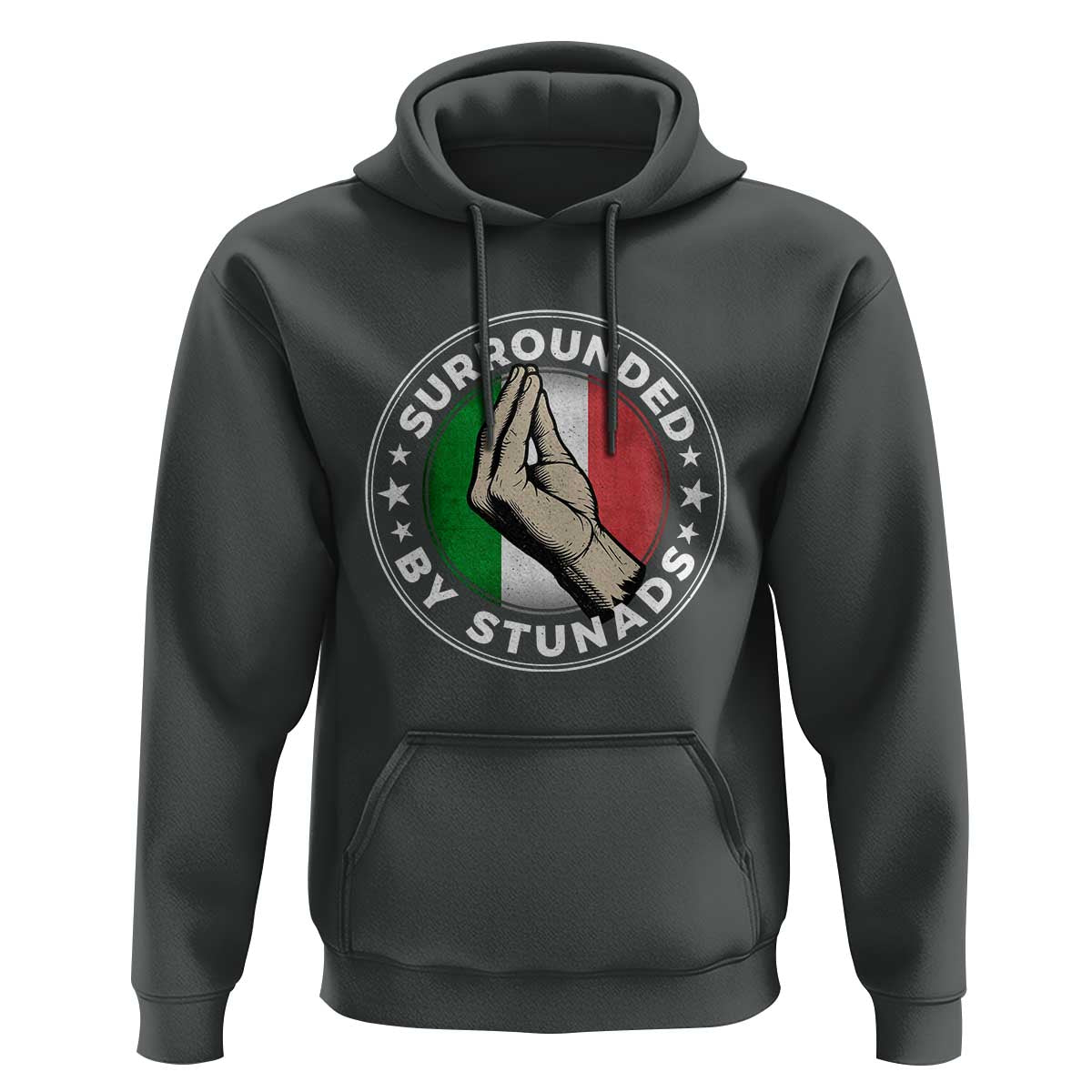 Funny Italian Slang Hoodie Surrounded By Stunads Che Vuoi