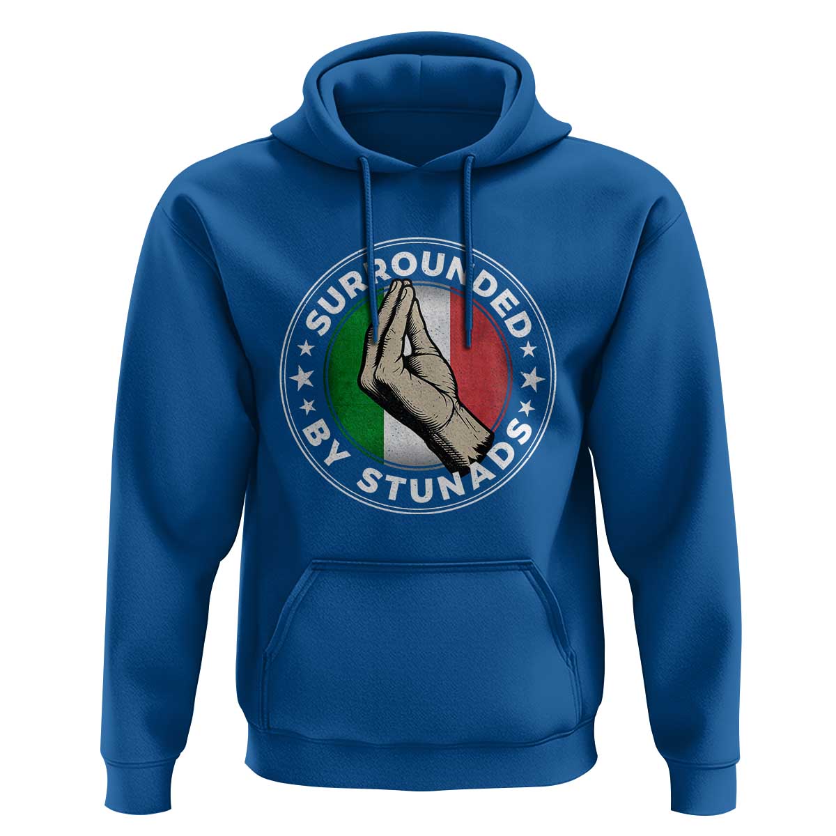 Funny Italian Slang Hoodie Surrounded By Stunads Che Vuoi
