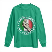 Funny Italian Slang Long Sleeve Shirt Surrounded By Stunads Che Vuoi