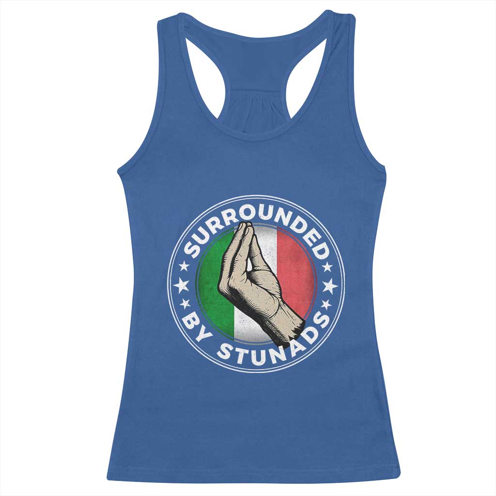 Funny Italian Slang Racerback Tank Top Surrounded By Stunads Che Vuoi