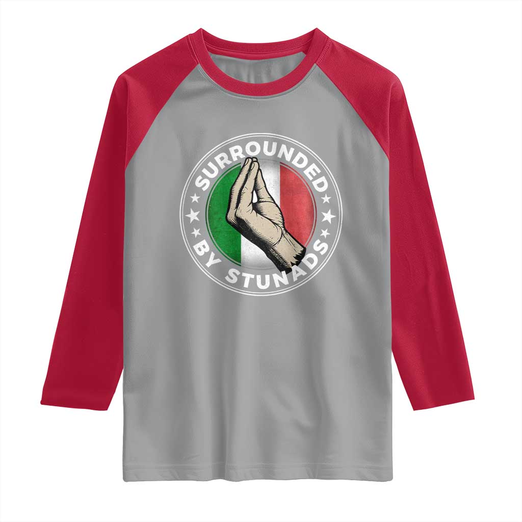 Funny Italian Slang Raglan Shirt Surrounded By Stunads Che Vuoi