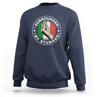 Funny Italian Slang Sweatshirt Surrounded By Stunads Che Vuoi