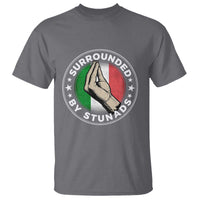 Funny Italian Slang T Shirt Surrounded By Stunads Che Vuoi