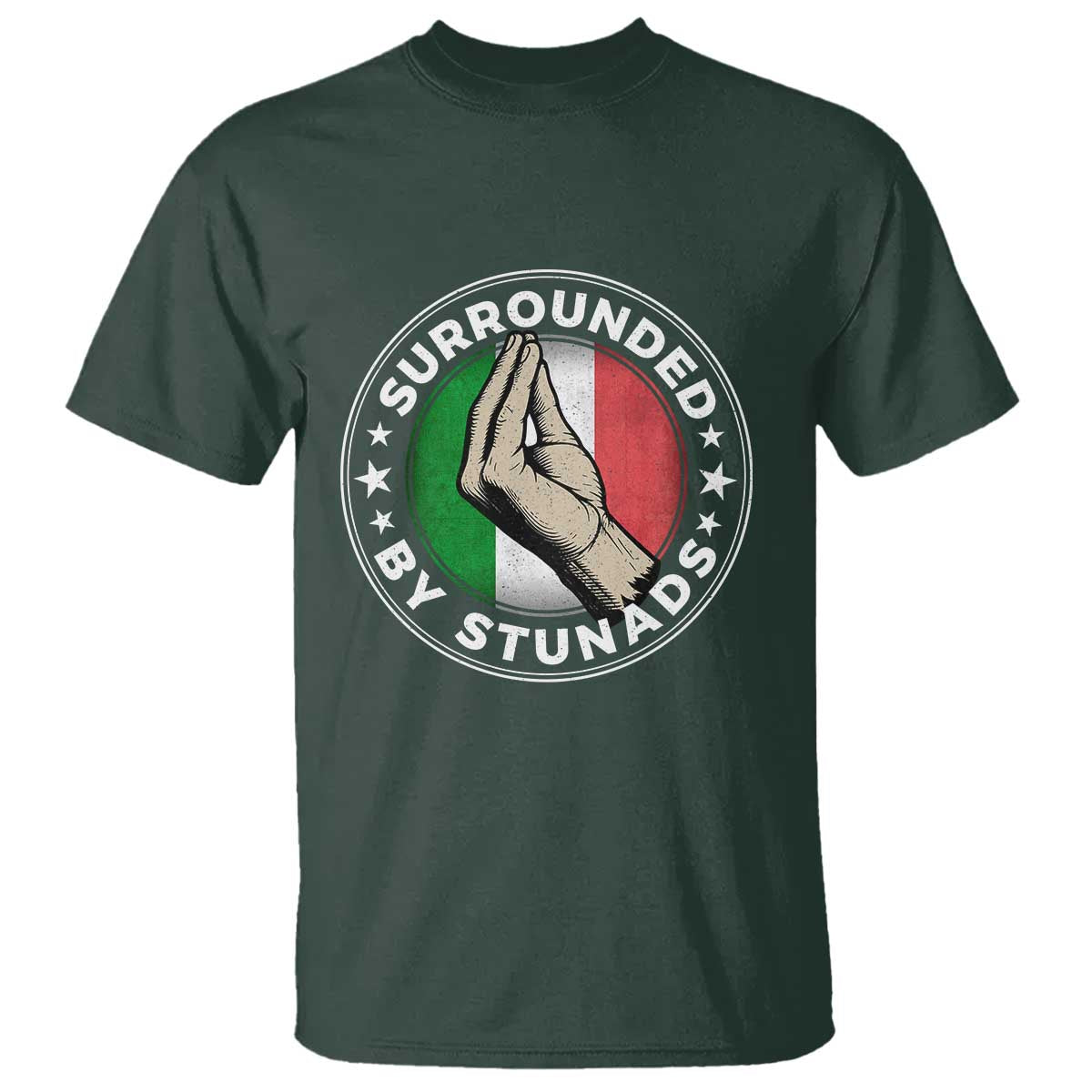 Funny Italian Slang T Shirt Surrounded By Stunads Che Vuoi