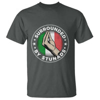 Funny Italian Slang T Shirt Surrounded By Stunads Che Vuoi