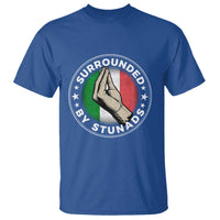 Funny Italian Slang T Shirt Surrounded By Stunads Che Vuoi