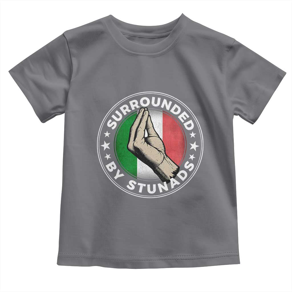 Funny Italian Slang Toddler T Shirt Surrounded By Stunads Che Vuoi