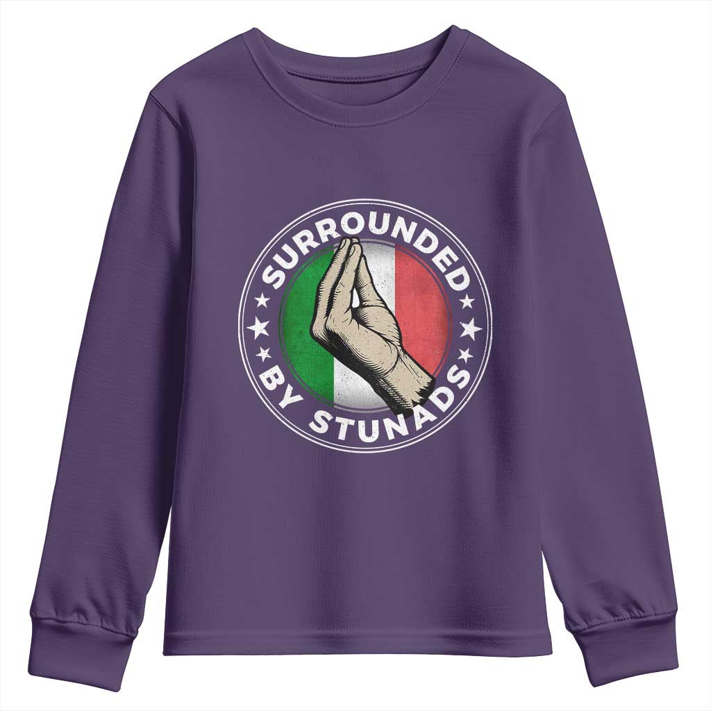 Funny Italian Slang Youth Sweatshirt Surrounded By Stunads Che Vuoi