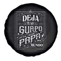 Funny Spanish Dad Spare Tire Cover Deja Tu Lo Guapo Soy El Mejor Papa Del Mundo