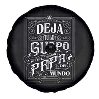 Funny Spanish Dad Spare Tire Cover Deja Tu Lo Guapo Soy El Mejor Papa Del Mundo