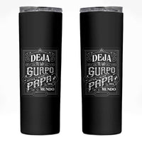 Funny Spanish Dad Skinny Tumbler Deja Tu Lo Guapo Soy El Mejor Papa Del Mundo