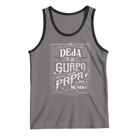Funny Spanish Dad Tank Top Deja Tu Lo Guapo Soy El Mejor Papa Del Mundo